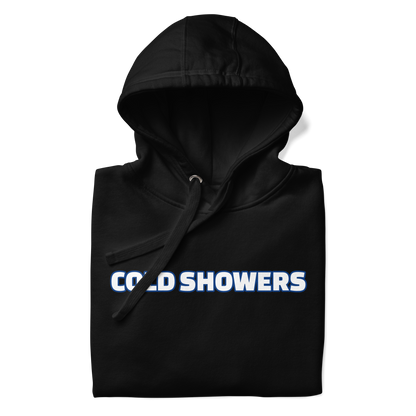 Original "Cold Showers" Hoodie